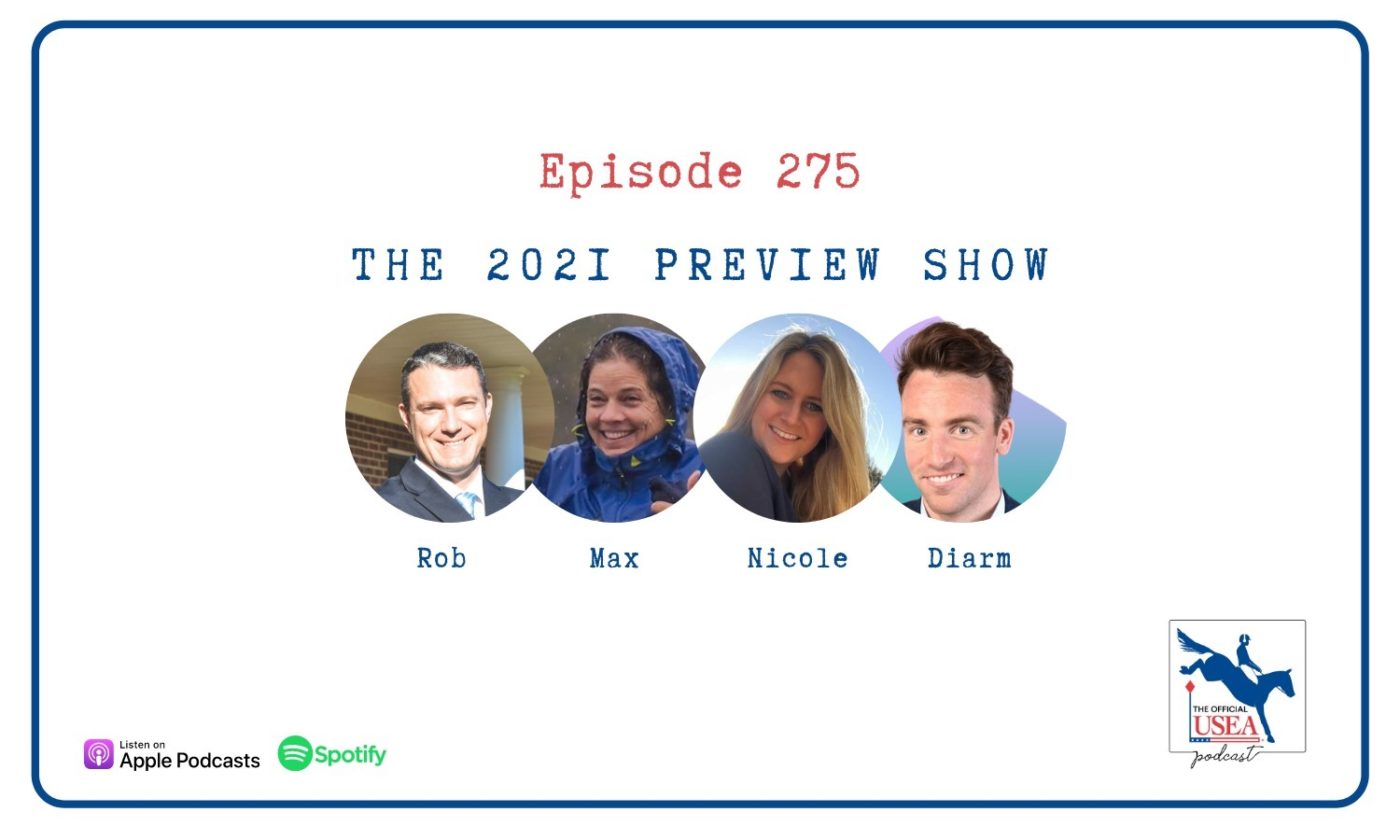 USEA Podcast #275: The 2021 Preview Show