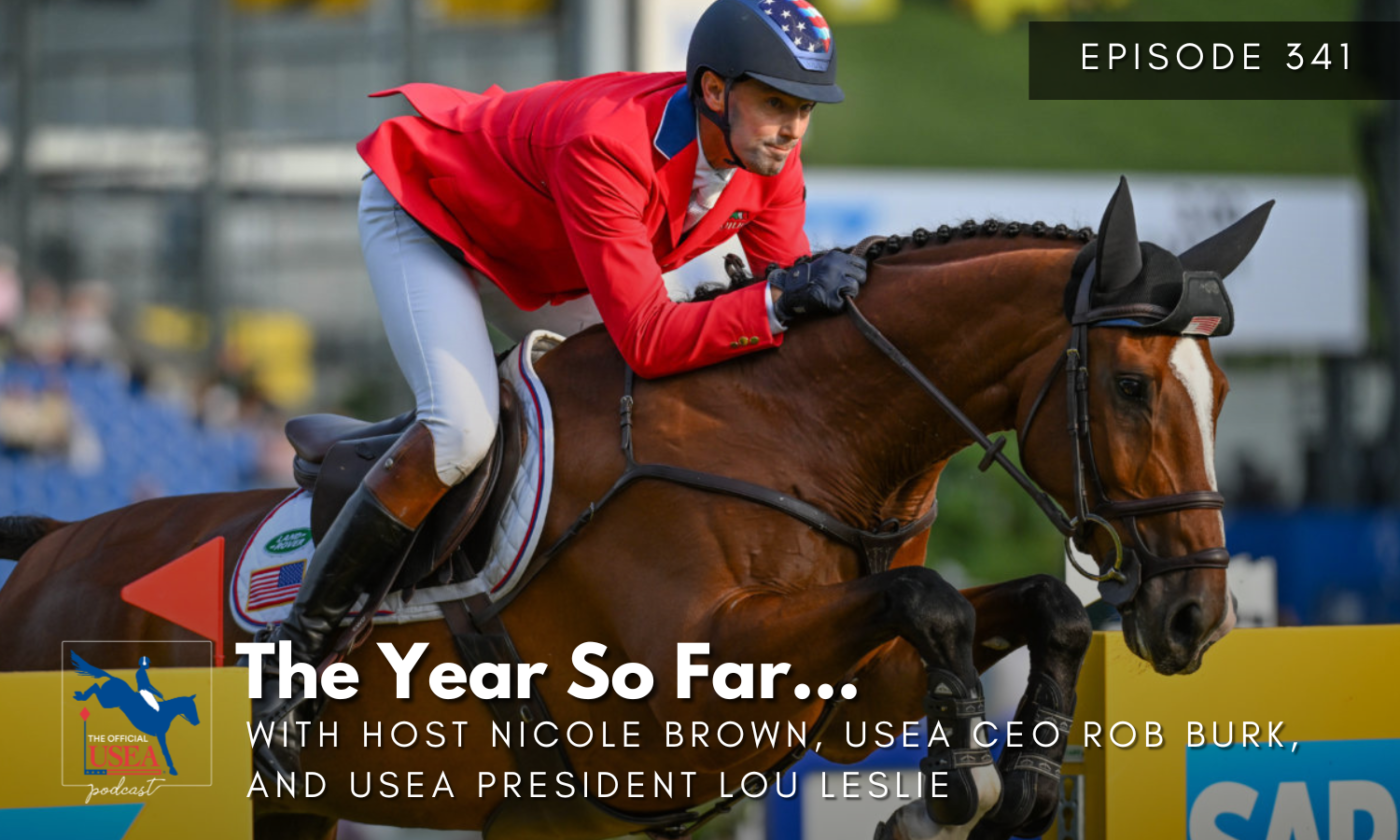 USEA Podcast #341: The Year So Far...