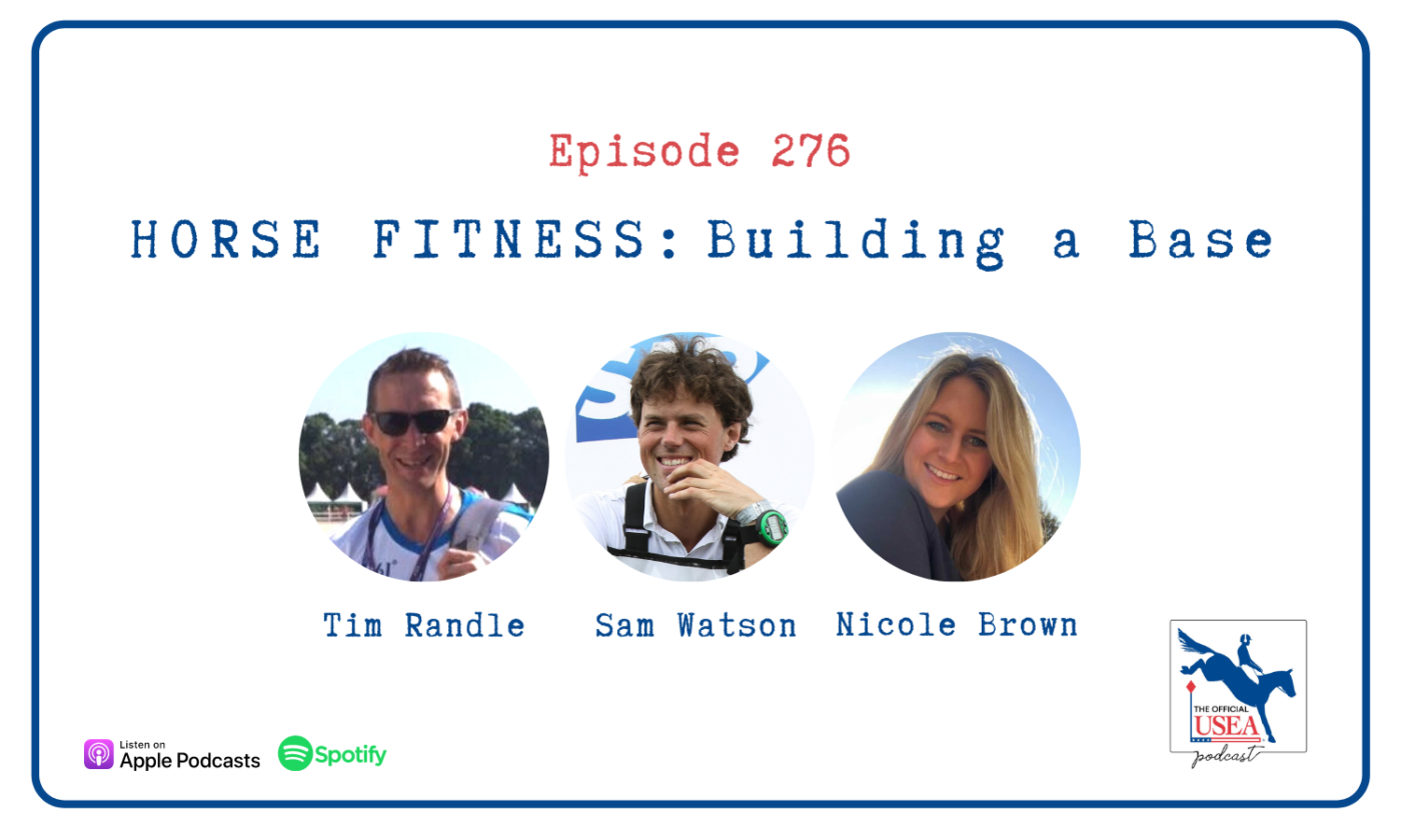 USEA Podcast #276: Horse Fitness: Building a Base