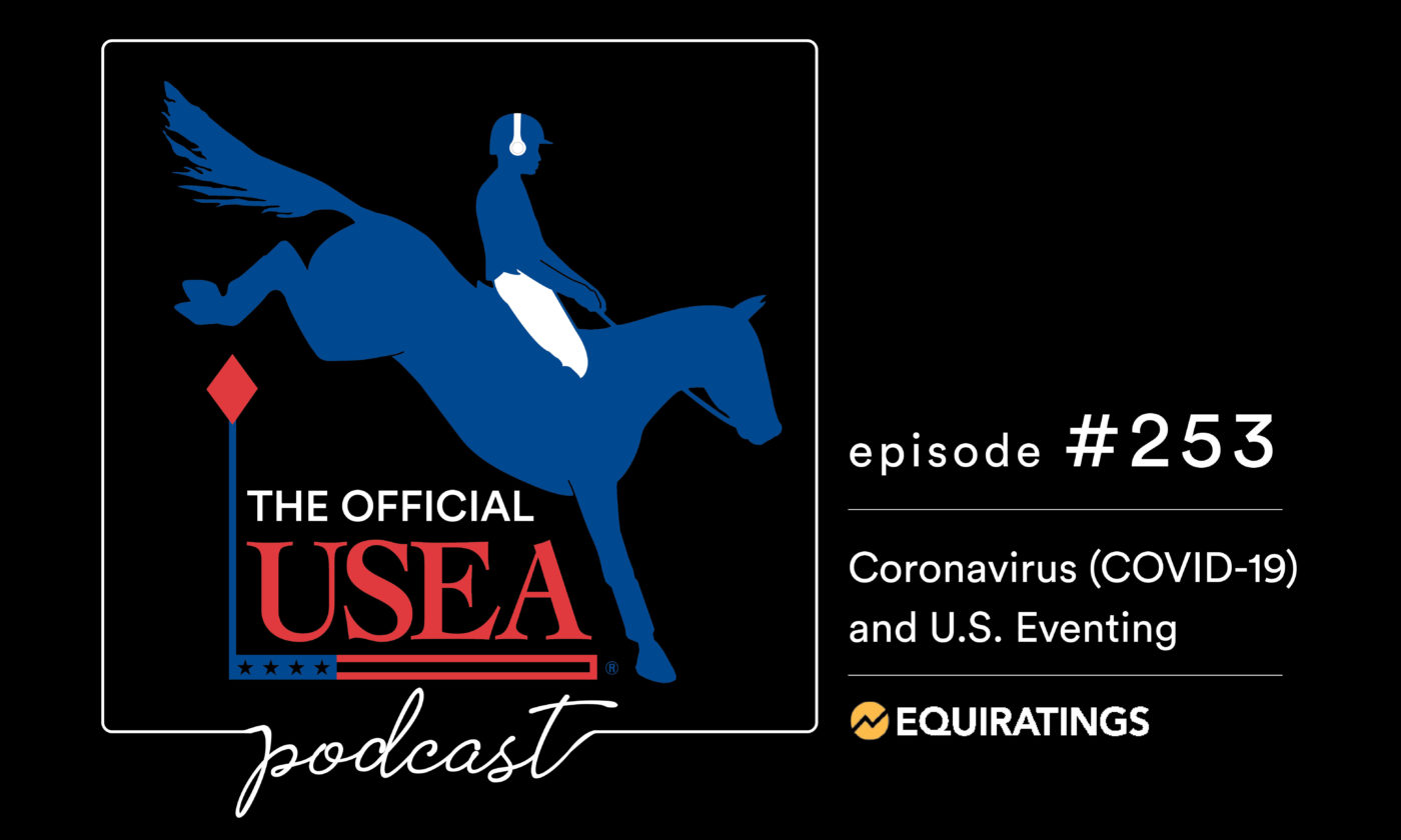 USEA Podcast #253: Coronavirus (COVID-19) and U.S. Eventing