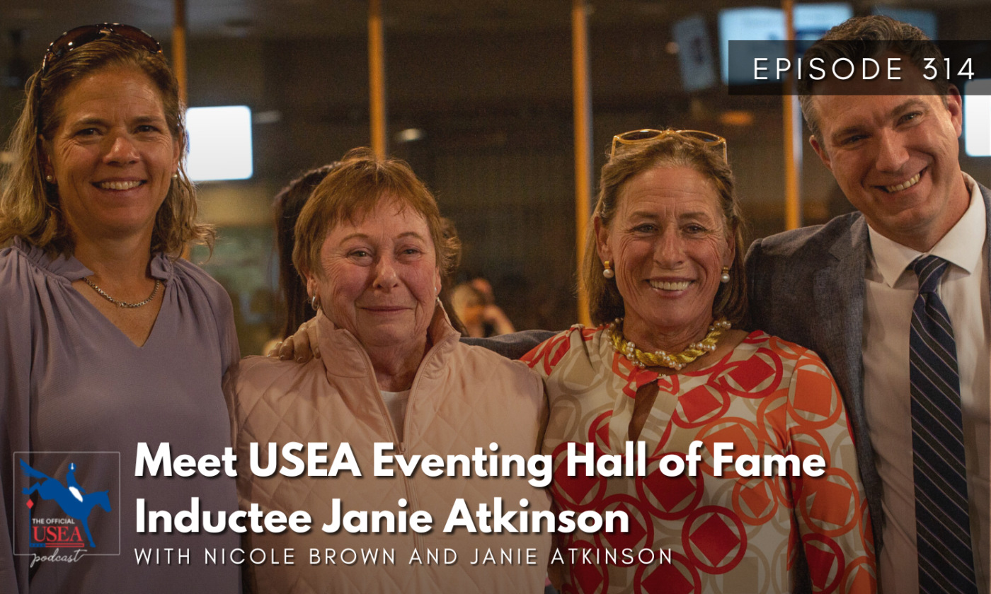 USEA Podcast #314: Meet USEA Eventing Hall of Fame Inductee Janie Atkinson