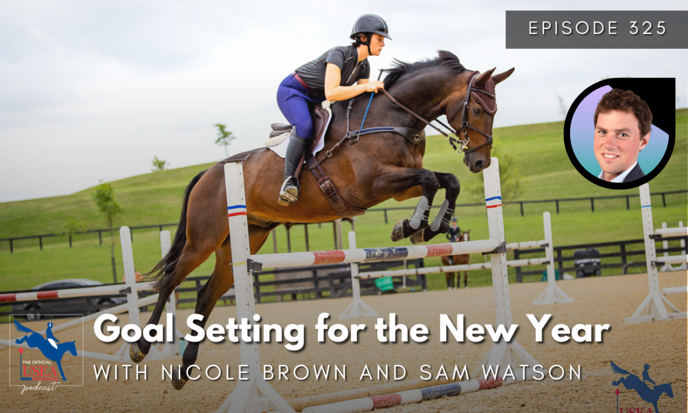 USEA Podcast #325: Goal Setting for the New Year