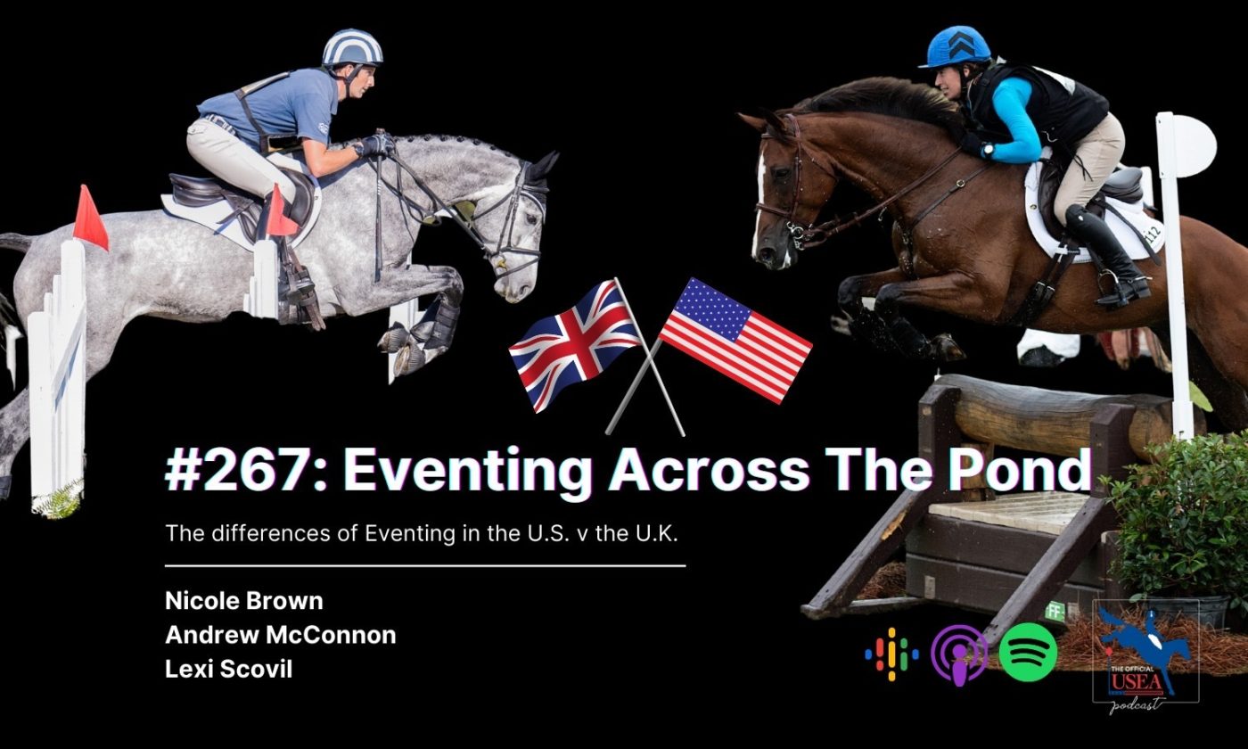 USEA Podcast #267: Eventing Across the Pond