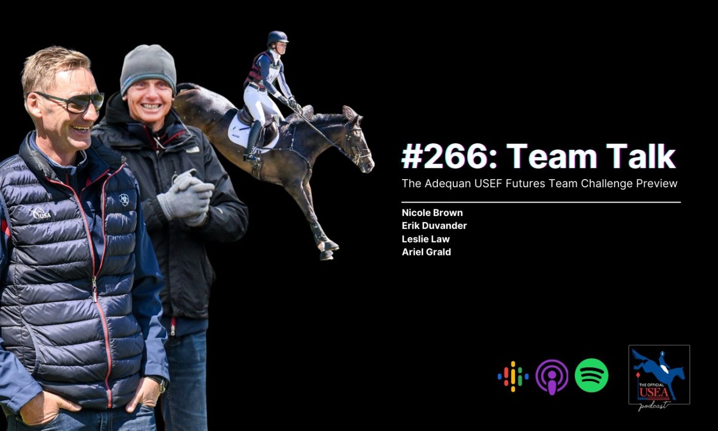 USEA Podcast #266: Team Talk #2