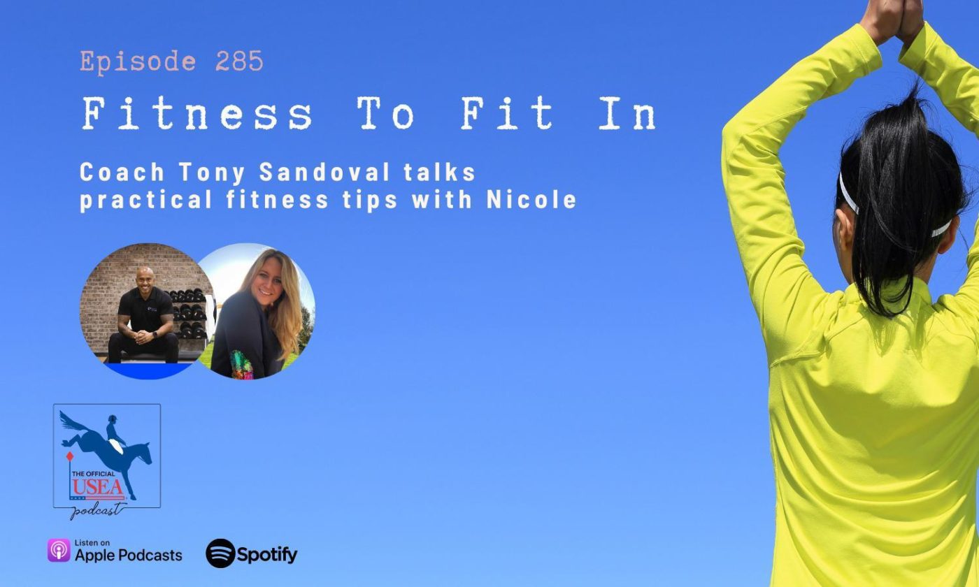 USEA Podcast #285: Fitness To Fit In