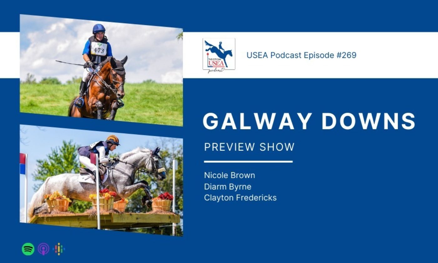 USEA Podcast #269: Galway Downs Preview Show