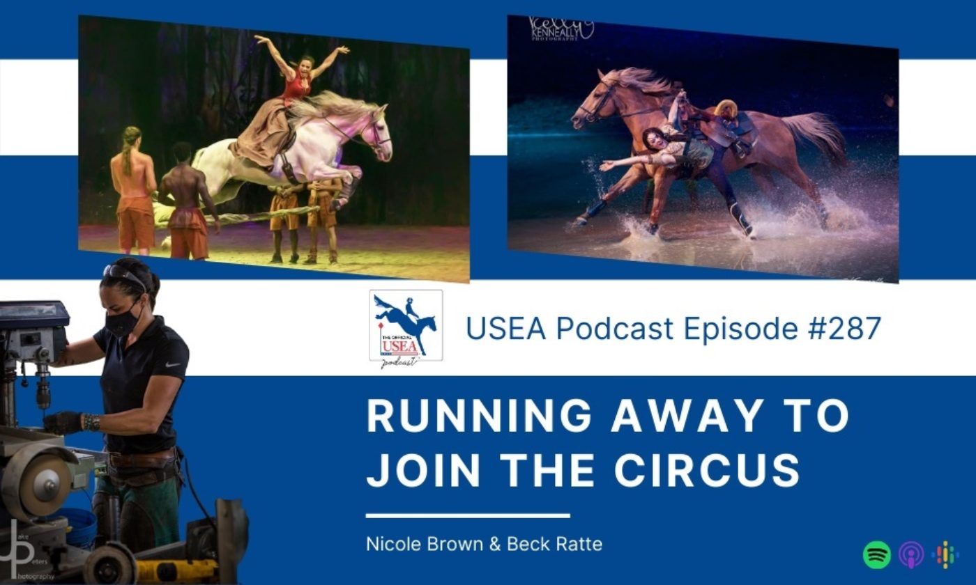 USEA Podcast #287: Running Away To The Circus